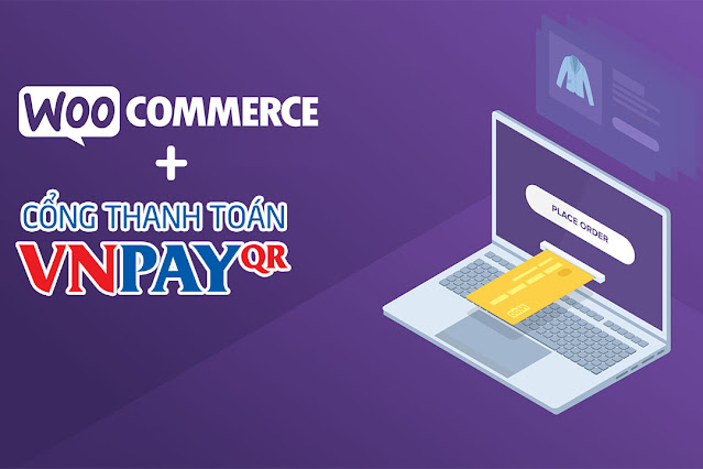 Tích hợp cổng thanh toán VNPay vào Woocommerce